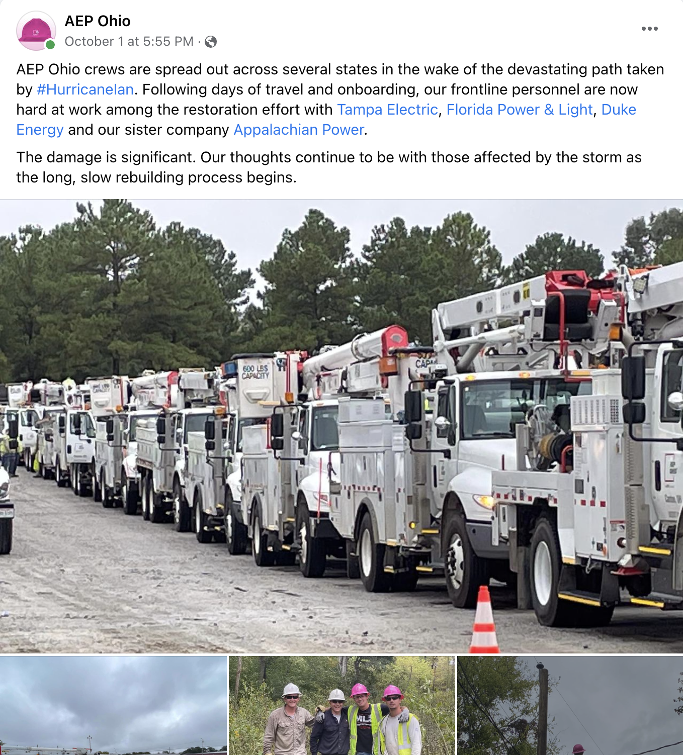 AEP Ohio crews are spread out across several states in the wake of the devastating path taken by #HurricaneIan. Following days of travel and onboarding, our frontline personnel are now hard at work among the restoration effort with Tampa Electric, Florida Power & Light, Duke Energy and our sister company Appalachian Power. The damage is significant. Our thoughts continue to be with those affected by the storm as the long, slow rebuilding process begins.