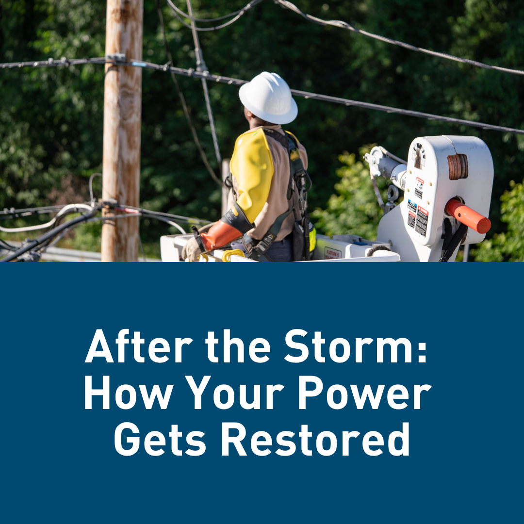 After the Storm: How Your Power Gets Restored
